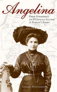 Angelina, From Stromboli to D'Urville Island, a family's story